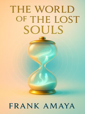 cover image of The World of the Lost Souls